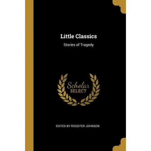 Little Classics: Stories of Tragedy