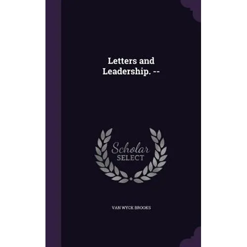 Letters and Leadership. --