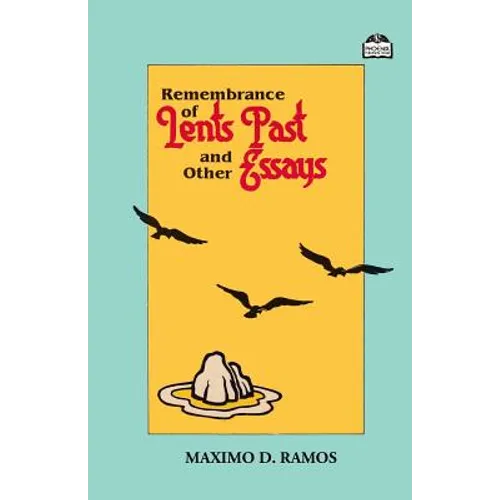 Remembrance of Lents Past and Other Essays