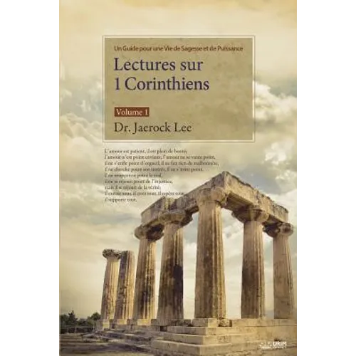 Lectures sur 1 Corinthiens: Volume 1: Lectures on the First Corinthians I (French)
