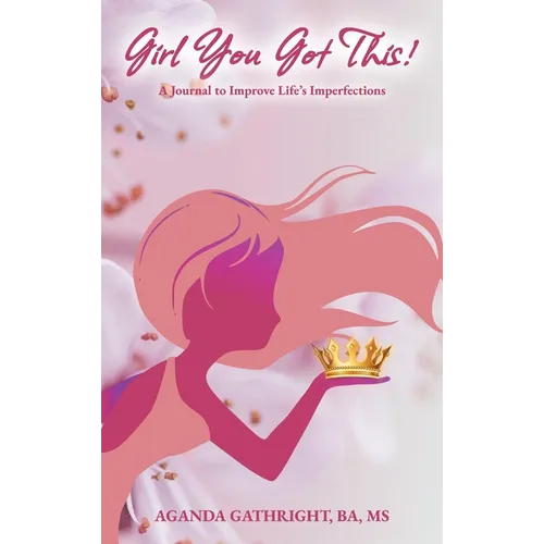 Girl You Got This!
