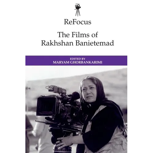 Refocus: The Films of Rakhshan Banietemad