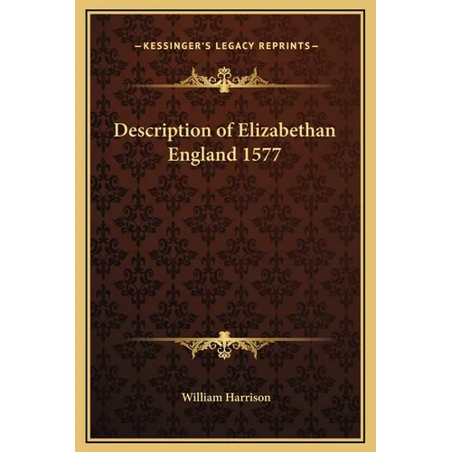 Description of Elizabethan England 1577
