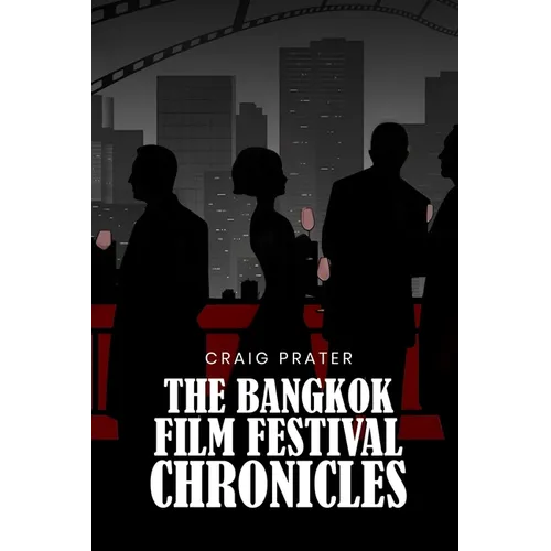 Bangkok Film Festival Chronicles