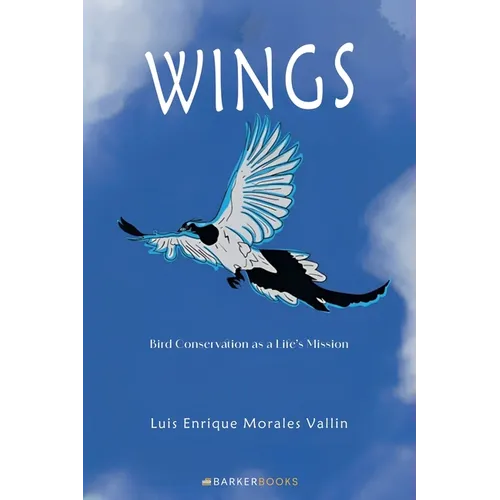 Wings: Bird Conservation as a Life's Mission