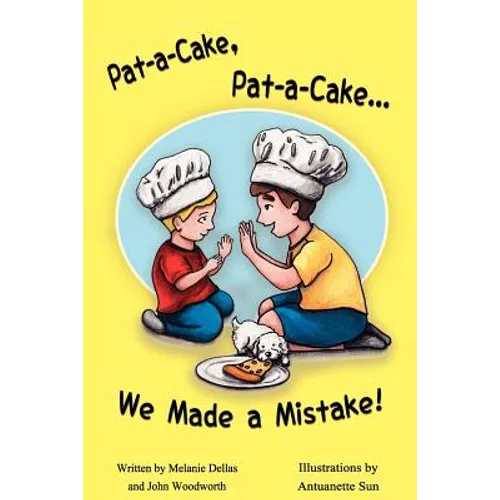 Pat-A-Cake, Pat-A-Cake... We Made A Mistake!