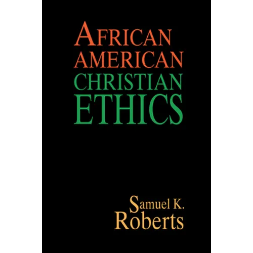African American Christian Ethics