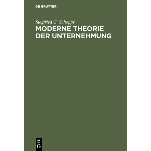 Moderne Theorie der Unternehmung