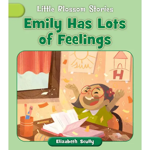 Emily Has Lots of Feelings