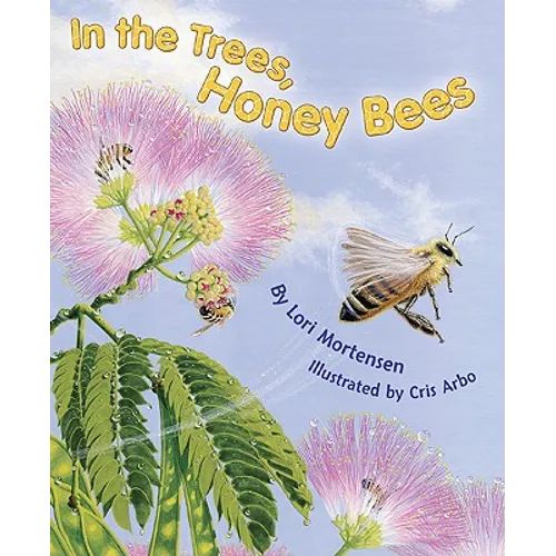 In the Trees, Honey Bees