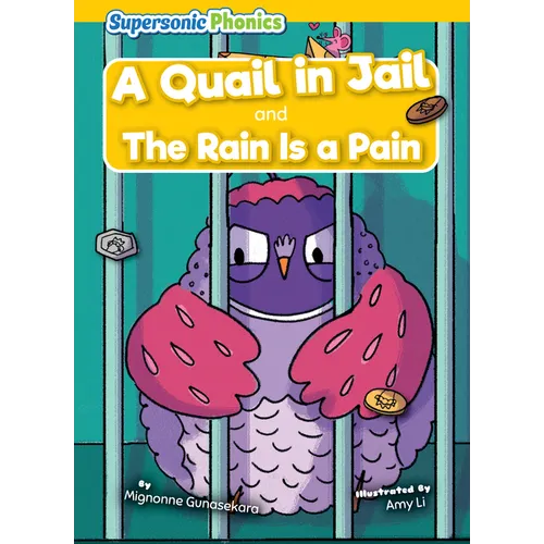 A Quail in Jail: And, the Rain Is a Pain
