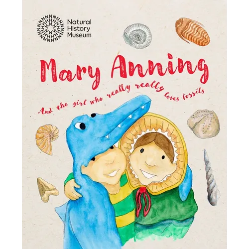 Mary Anning and the Girl Who Really Really Loves Fossils