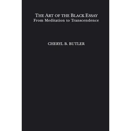 The Art of the Black Essay