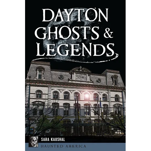 Dayton Ghosts & Legends