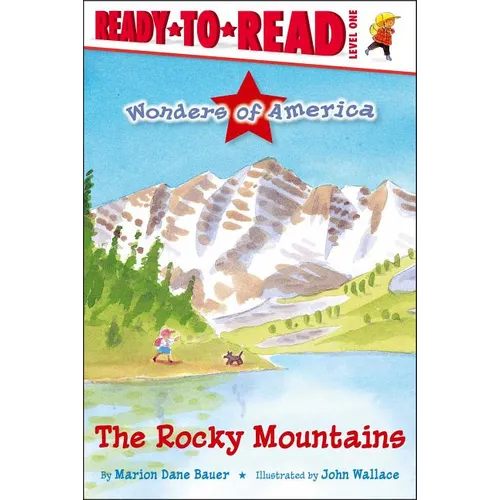 The Rocky Mountains: Ready-To-Read Level 1