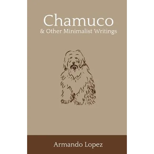Chamuco & Other Minimalist Writings