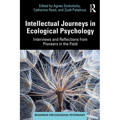 Intellectual Journeys in Ecological Psychology: Interviews and Reflections from Pioneers in the Field