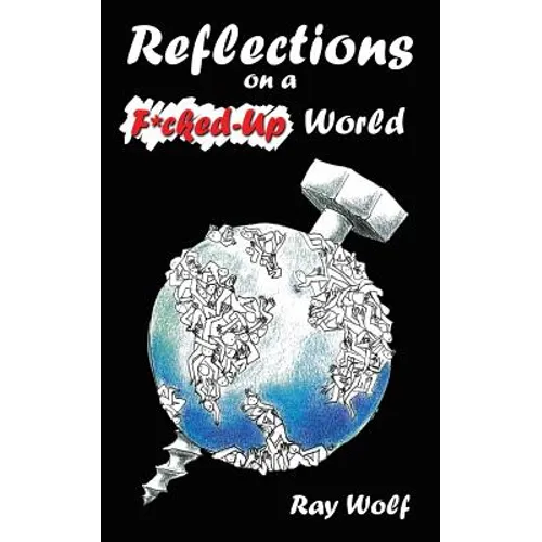 Reflections on A F*Cked-Up World