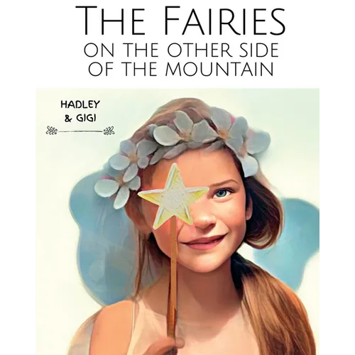 The Fairies on the Other Side of the Mountain