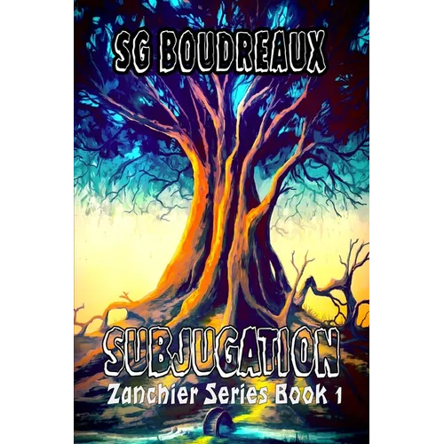 Subjugation: Zanchier