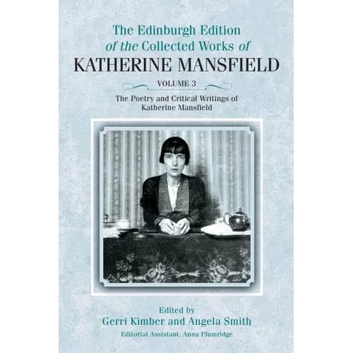 The Poetry and Critical Writings of Katherine Mansfield
