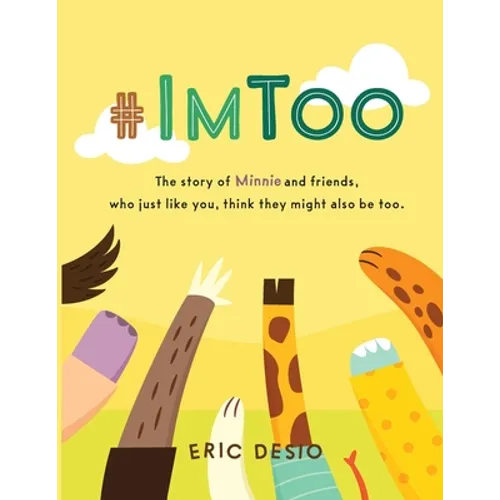 #ImToo - The story of Minnie and friends, who just like you, think they might also be too. Why do kids bully? What is bullying for kids?