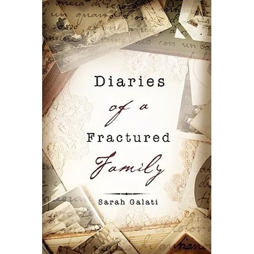 Diaries of a Fractured Family