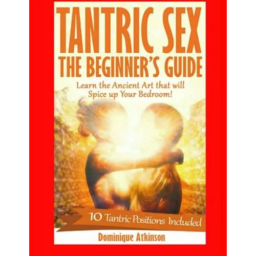 Couples Sex Guide: Mastering the Intimate Massage: : The Ultimate Guide to Spicing Up the Bedroom: Uncover the Secrets to a Better Sex Life !