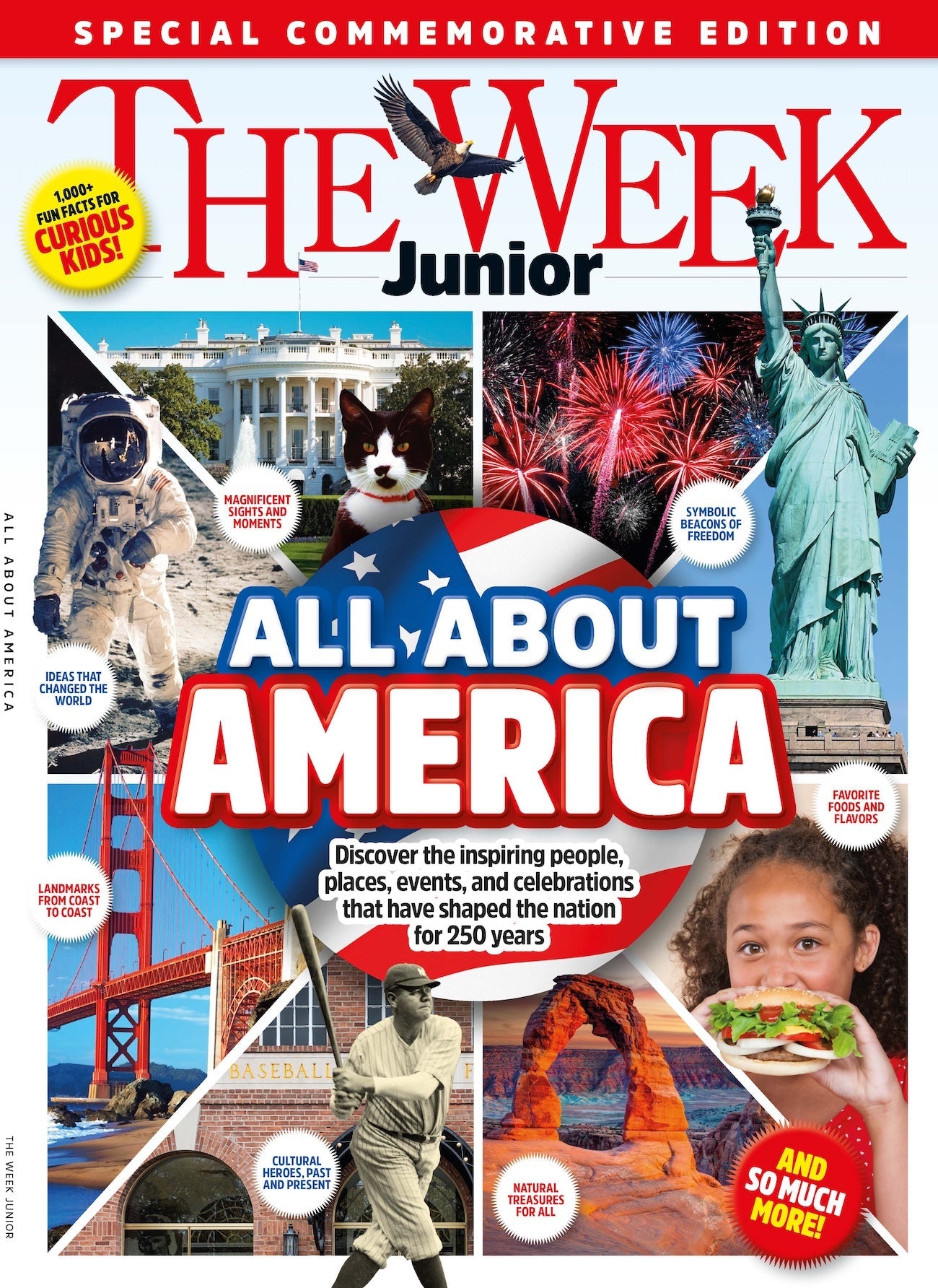 The Week Junior Presents a Special Commemorative Edition: All About America - Discover the Inspiring People, Places, Events, and Celebrations That Have Shaped the Nation for 250 Years