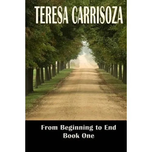 From Beginning to End: Book One