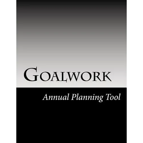Goalwork: Annual Planning Tool