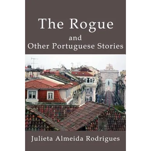The Rogue and Other Portuguese Stories