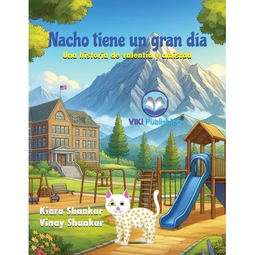 Nacho tiene un gran día: Una historia de valentía y amistad