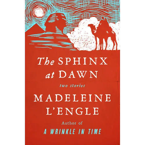 The Sphinx at Dawn: Two Stories