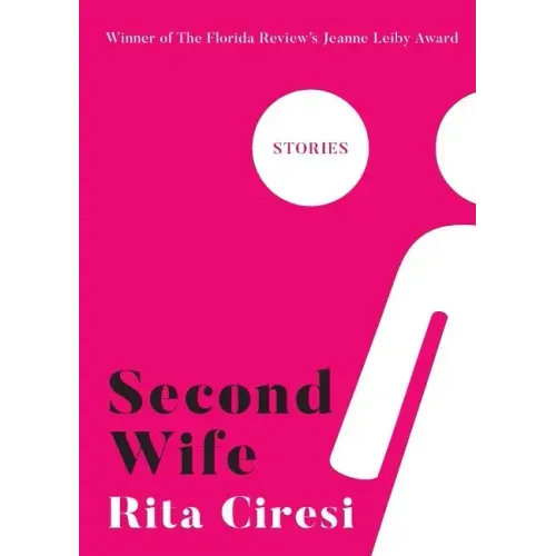 Second Wife: Stories