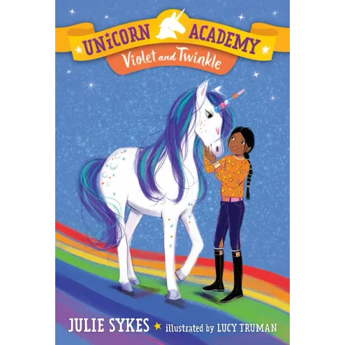 Unicorn Academy #11: Violet and Twinkle