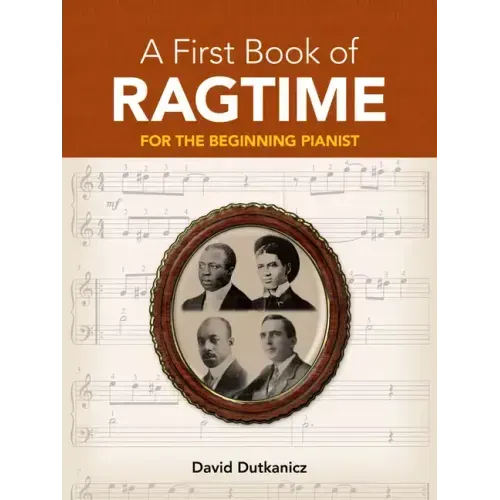 A First Book of Ragtime: For the Beginning Pianist with Downloadable Mp3s