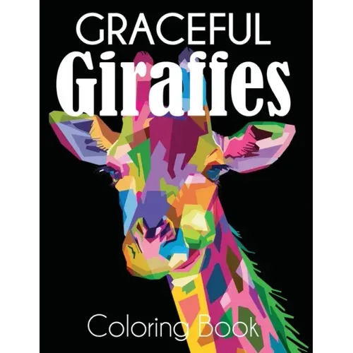 Graceful Giraffe Coloring Book