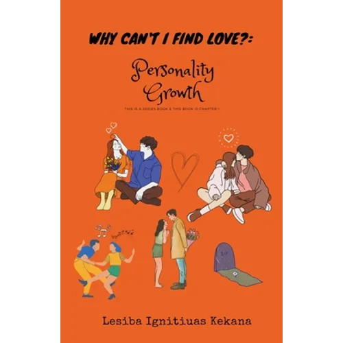 Why Can't I Find Love: Personality Growth