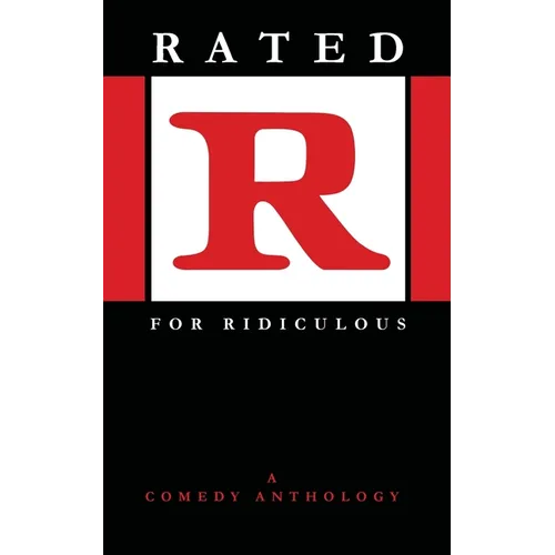Rated R for Ridiculous