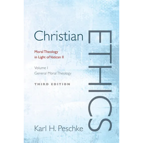 Christian Ethics, Volume 1