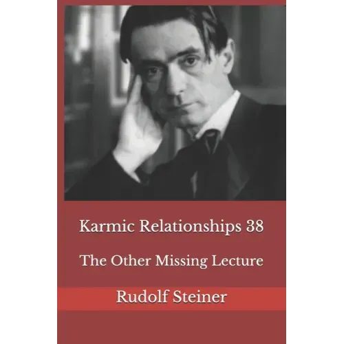 Karmic Relationships 38: The Other Missing Lecture