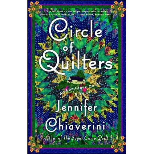 Circle of Quilters: An ELM Creek Quilts Novel