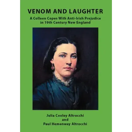 Venom and Laughter: A Colleen Copes with Anti-Irish Prejudice