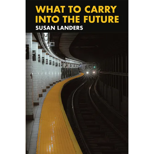 What to Carry Into the Future