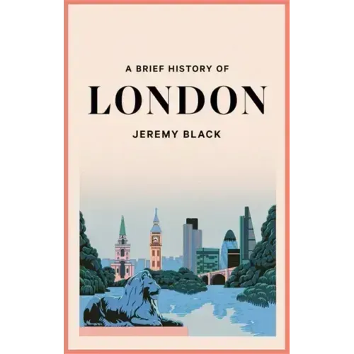 A Brief History of London: The International City