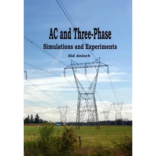 AC and 3-Phase: Simulations and Experiments