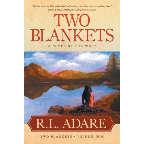Two Blankets: A Novel of the West