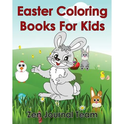 Easter Coloring Books For Kids: 2016 Easter Coloring Pages For Hours Of Fun For Children Of All Ages