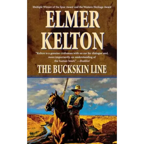 The Buckskin Line: A Novel of the Texas Rangers
